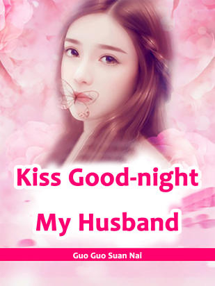 Kiss Good-night, My Husband